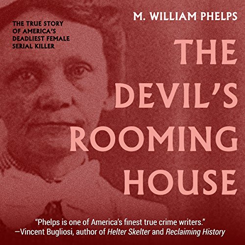 The Devil's Rooming House Audiobook By M. William Phelps cover art