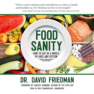 Food Sanity: How to Eat in a World of Fads and Fiction cover art