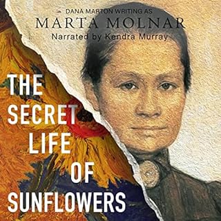 The Secret Life of Sunflowers Audiolibro Por Marta Molnar, Dana Marton arte de portada