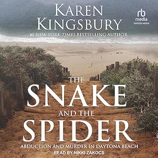 The Snake and the Spider Audiobook By Karen Kingsbury cover art