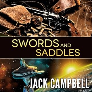 Swords and Saddles Audiolibro Por Jack Campbell arte de portada