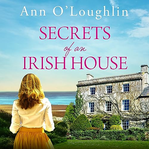 Secrets of an Irish House Audiobook By Ann O'Loughlin cover art