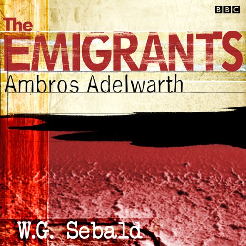 The Emigrants: Ambros Adelwarth (Dramatised) cover art