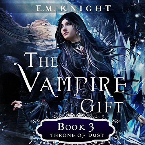 The Vampire Gift 3: Throne of Dust cover art