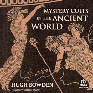 Mystery Cults in the Ancient World Audiolibro Por Hugh Bowden arte de portada