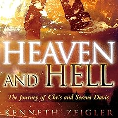 Heaven and Hell Audiobook By Kenneth Zeigler cover art