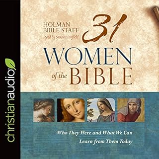 31 Women of the Bible Audiobook By Holman Bible Staff cover art