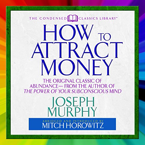 How to Attract Money Audiolibro Por Joseph Murphy, Mitch Horowitz - introduction arte de portada