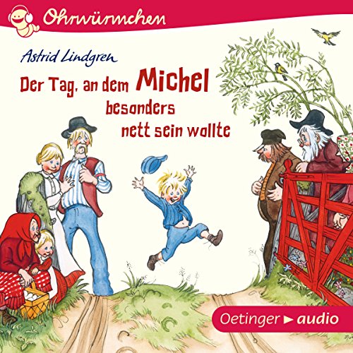 Der Tag, an dem Michel besonders nett sein wollte Audiobook By Astrid Lindgren cover art