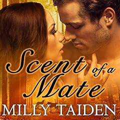 Scent of a Mate Audiobook By Milly Taiden cover art