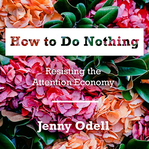 How to Do Nothing Audiobook By Jenny Odell cover art