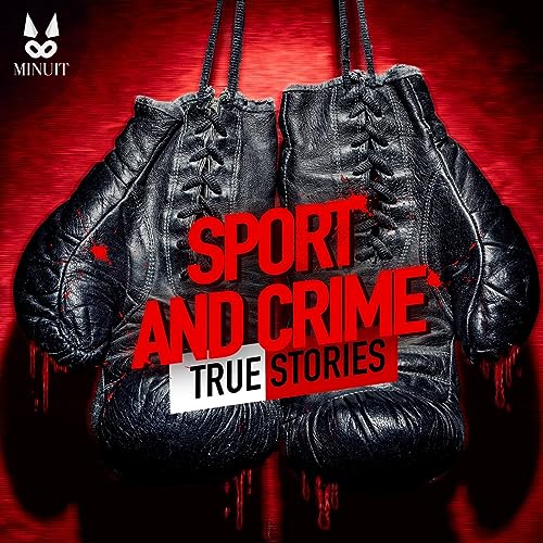 Page de couverture de Sport and Crime - True Stories