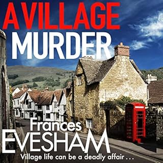 A Village Murder Audiobook By Frances Evesham cover art