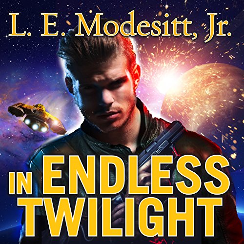 In Endless Twilight Audiobook By L. E. Modesitt Jr. cover art