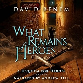 What Remains of Heroes Audiobook By David Benem cover art