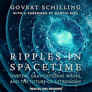 Ripples in Spacetime Audiobook By Govert Schilling, Martin Rees cover art