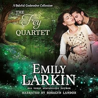 The Fey Quartet Audiobook By Emily Larkin cover art