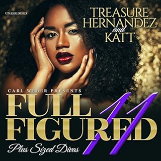 Full Figured 11 Audiobook By Treasure Hernandez, Katt cover art