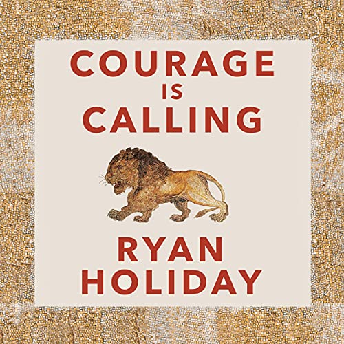 Courage Is Calling Audiolibro Por Ryan Holiday arte de portada