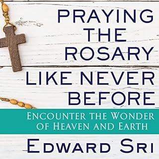 Praying the Rosary Like Never Before Audiolibro Por Edward Sri arte de portada