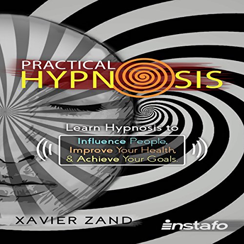 Practical Hypnosis Audiobook By Xavier Zand cover art