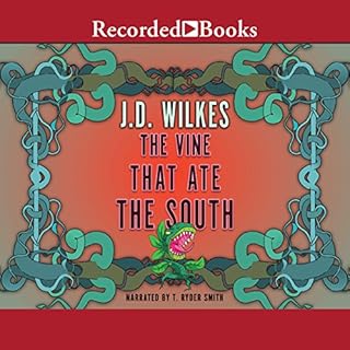 The Vine That Ate the South Audiobook By J. D. Wilkes cover art