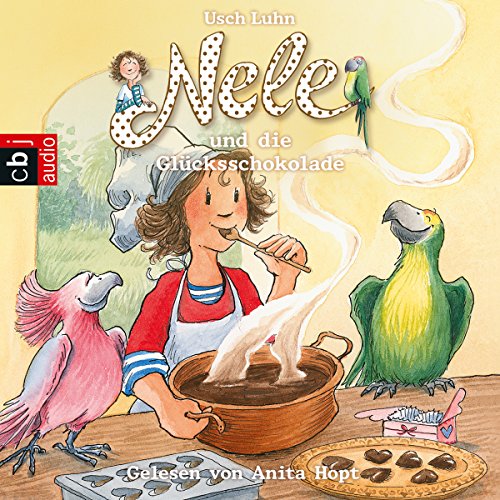 Nele und die Glücksschokolade Audiobook By Usch Luhn, Franziska Harvey cover art