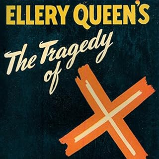 The Tragedy of X Audiobook By Ellery Queen cover art