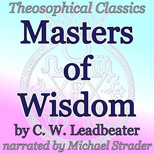 Masters of Wisdom: Theosophical Classics Audiolibro Por C. W. Leadbeater arte de portada