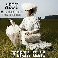 Abby: Mail Order Bride Audiobook By Verna Clay cover art