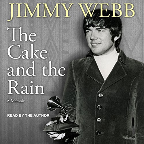 The Cake and the Rain Audiolibro Por Jimmy Webb arte de portada