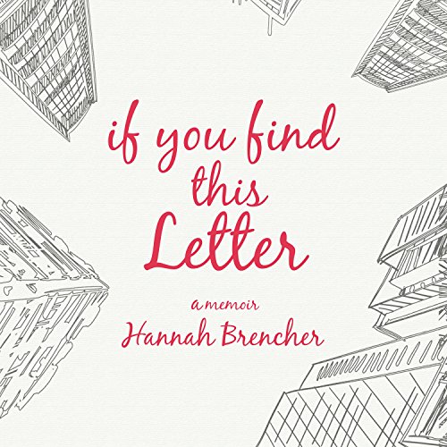 If You Find This Letter Audiobook By Hannah Brencher cover art