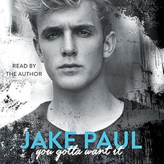 You Gotta Want It Audiobook By Jake Paul cover art