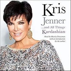 Kris Jenner...and All Things Kardashian cover art