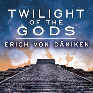 Twilight of the Gods Audiobook By Erich von Däniken cover art