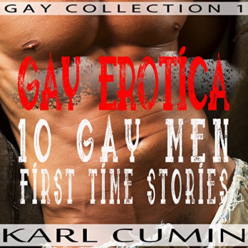 Page de couverture de Gay Erotica - 10 Gay Men First Time Stories