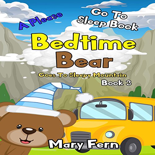 Bedtime Bear Goes to Sleepy Mountain, Book 3 Audiolibro Por Marry Fern arte de portada