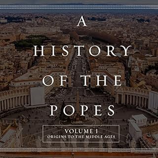 A History of the Popes: Volume I Audiolibro Por Wyatt North arte de portada