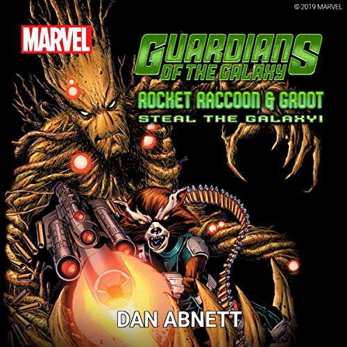 Guardians of the Galaxy: Rocket Raccoon and Groot Steal the Galaxy! Audiolivro Por Dan Abnett, Marvel capa