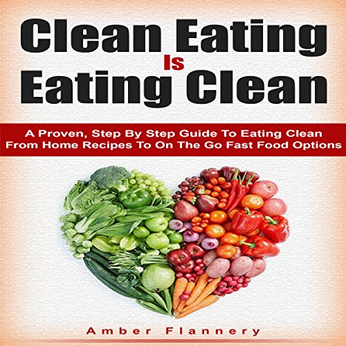 Couverture de Clean Eating is Eating Clean