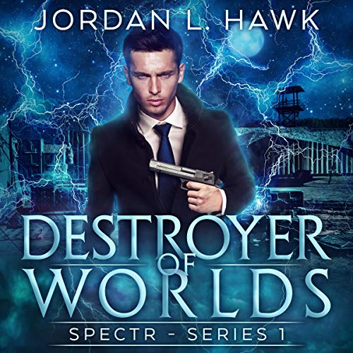 Destroyer of Worlds Audiobook By Jordan L. Hawk cover art