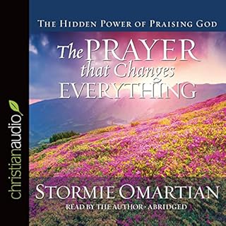 Prayer That Changes Everything Audiobook By Stormie Omartian cover art