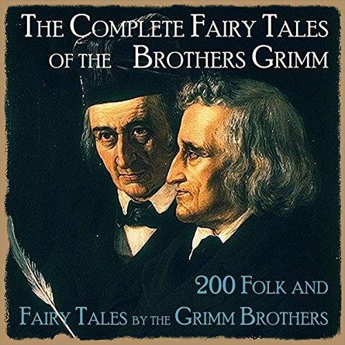 The Complete Fairy Tales of the Brothers Grimm cover art