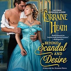 Beyond Scandal and Desire Audiolibro Por Lorraine Heath arte de portada