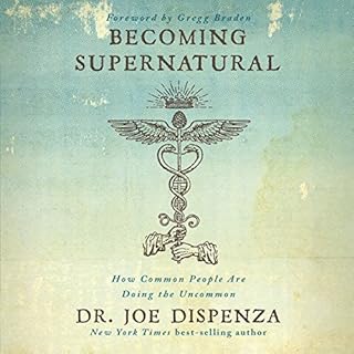 Becoming Supernatural: How Common People Are Doing the Uncommon cover art