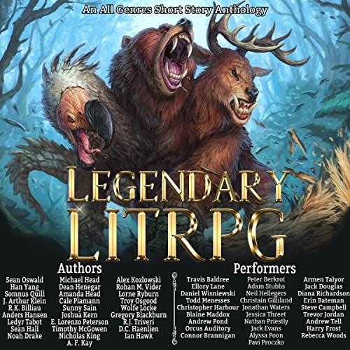 Legendary LitRPG Audiolibro Por Sean Oswald, Dean Henegar, Han Yang, Somnus Quill, J. Arthur Klein, Anders Hansen, Ledyr Tabot, Michael Head, R.J. Triveri, Sunny Sain arte de portada