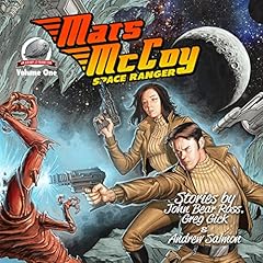 Mars McCoy Space Ranger, Volume One Audiolibro Por Andrew Salmon, Greg Gick, John Bear Ross arte de portada