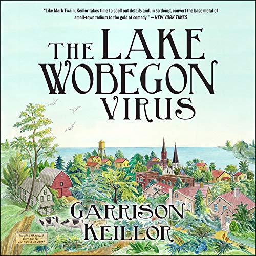 The Lake Wobegon Virus Audiobook By Garrison Keillor cover art