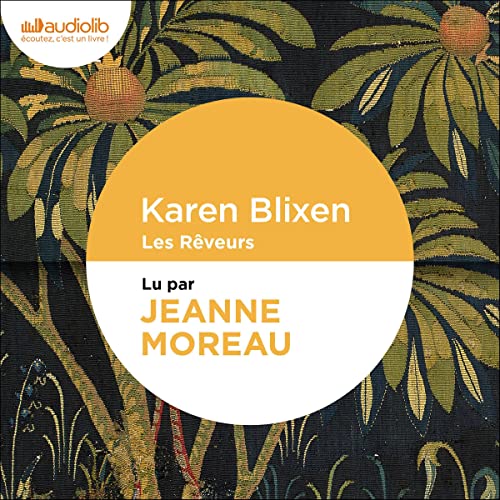 Les Rêveurs Audiolibro Por Karen Blixen arte de portada