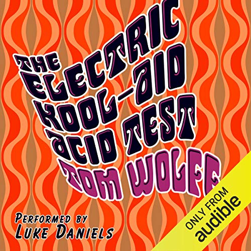 The Electric Kool-Aid Acid Test Audiobook By Tom Wolfe cover art